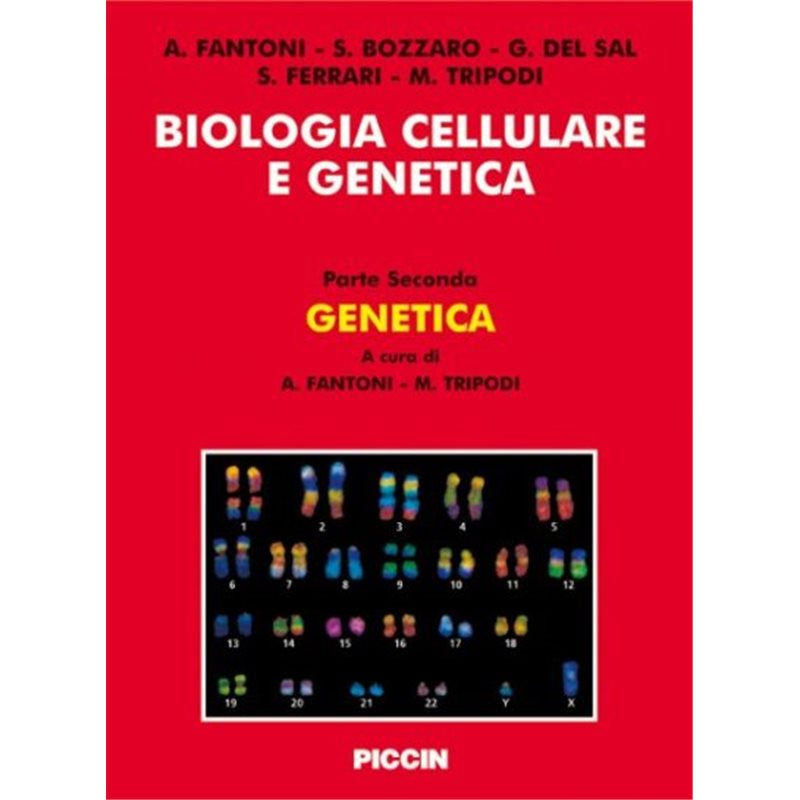 Biologia cellulare e genetica - Parte seconda: GENETICA